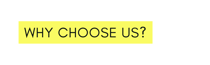 why choose us